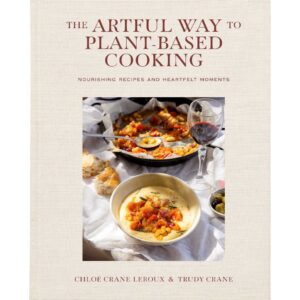 The Artful Way to Plant-Based Cooking